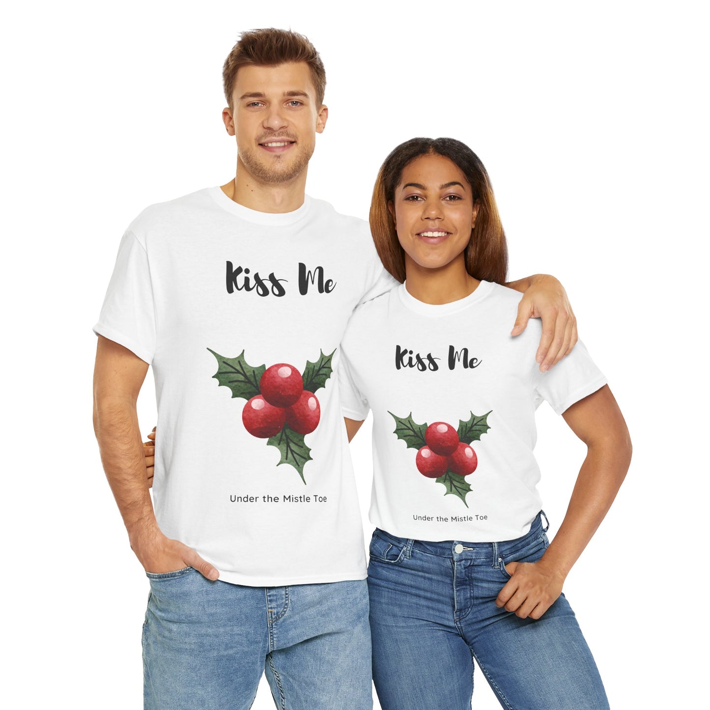 Kiss Me Under the Mistle Toe Unisex T Shirt