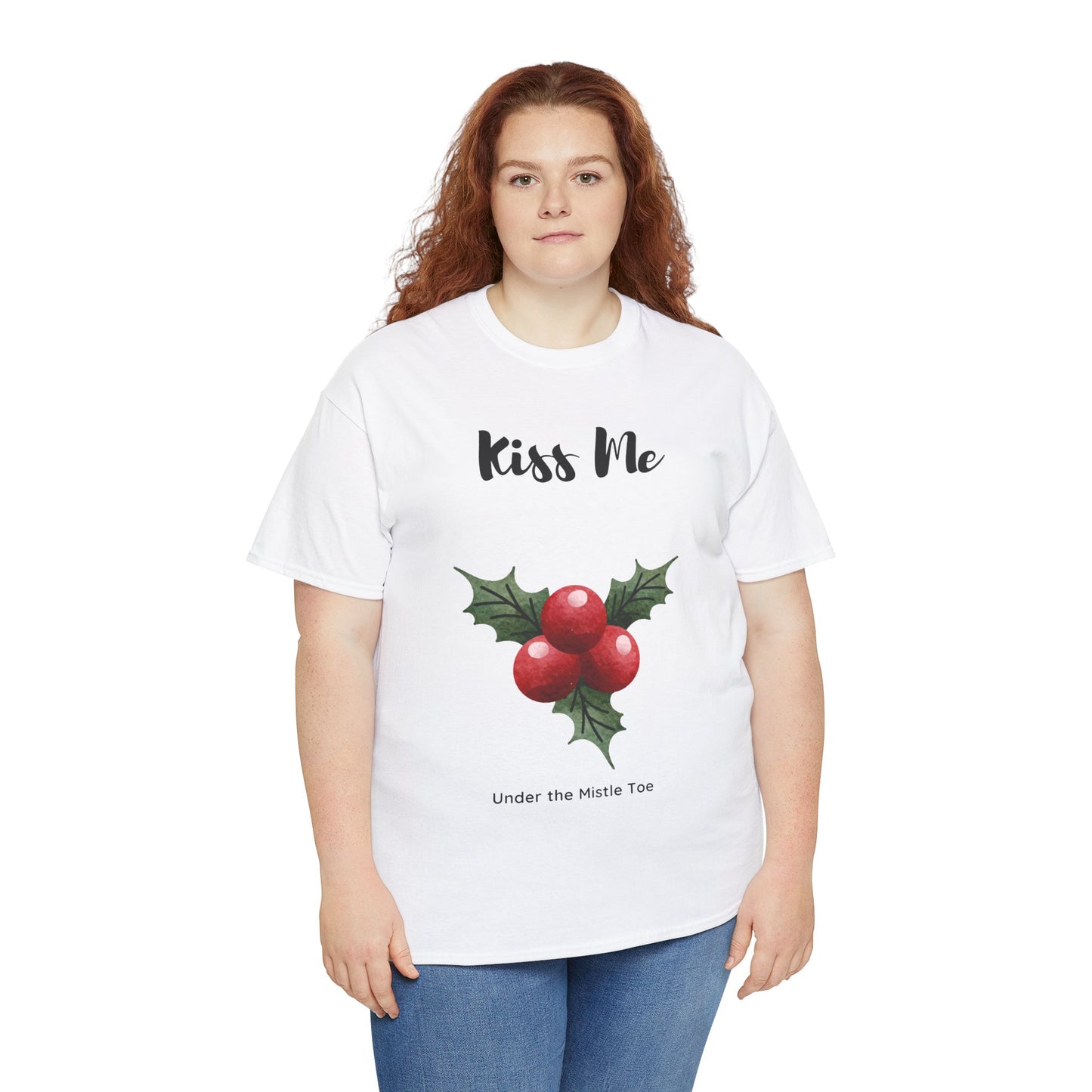 Kiss Me Under the Mistle Toe Unisex T Shirt